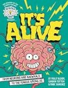 Brains On! Presents...It's Alive: From Neurons and Narwhals to the Fungus Among Us Brains On! Presents...It's Alive: From Neurons and Narwhals to the Fungus Among Us