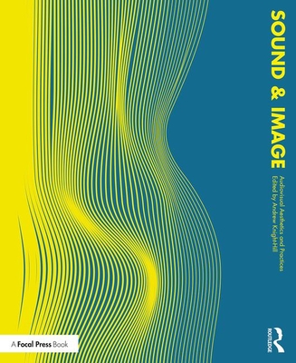 Sound and Image: Aesthetics and Practices (Sound Design)