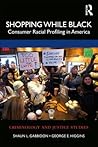 Shopping While Black (Criminology and Justice Studies)