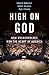 High on God: How Megachurch...