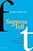 Suppose and Tell: The Seman...