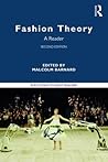 Fashion Theory: A Reader (Routledge Student Readers)