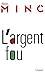 L'argent fou (Littérature)