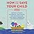 How to Save Your Child from Ostrich Attacks, Accidental Time Travel, and Anything Else That Might Happen on an Average Tuesday