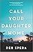 Call Your Daughter Home