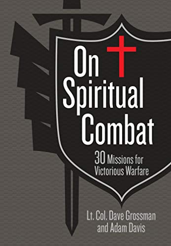 On Spiritual Combat: 30 Missions for Victorious Warfare (Kindle Edition)