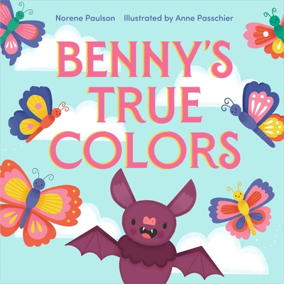 Benny’s True Colors (Hardcover)
