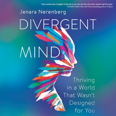 Read Divergent Mind: Thriving in a World That Wasn't Designed For You