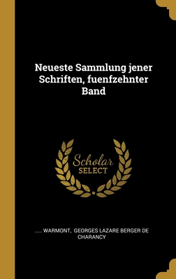 Neueste Sammlung jener Schriften, fuenfzehnter Band (German Edition)