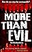 More Than Evil