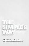 The Simpler Way: Collected Writings of Ted Trainer The Simpler Way: Collected Writings of Ted Trainer