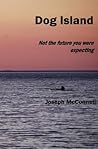 Dog Island: Not the Future You Were Expecting