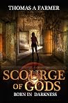 Born in Darkness (Scourge of Gods) Born in Darkness (Scourge of Gods)