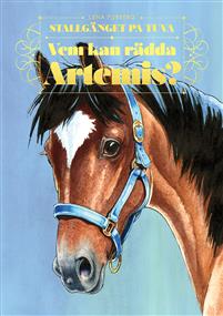 Vem kan rädda Artemis?  (Stallgänget på Tuva)