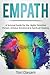 Empath: A Survival Guide for the Highly Sensitive Person - Achieve Emotional & Spiritual Healing