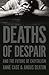 Deaths of Despair and the F...