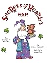 Secrets of Health 2 E.S.P.