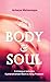 Body and Soul