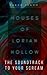 The Houses of Lorian Hollow: The Soundtrack to Your Scream