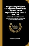 a-layman-s-apology-for-the-appointment-of-clerical-chaplains-by-the-legislature-of-the-state-of-new-