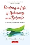Finding a Life of Harmony and Balance: A Taoist Master's Path to Wisdom