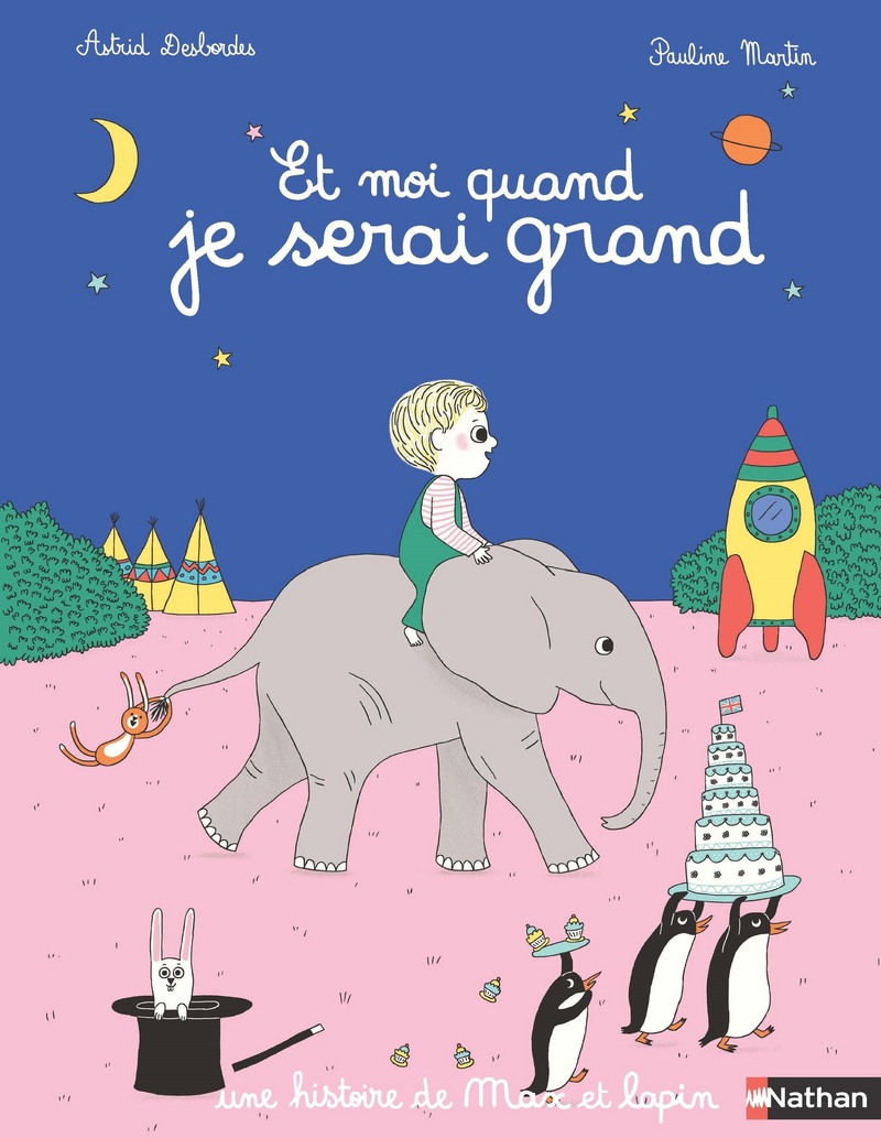 Et moi quand je sera grand (Max et Lapin, #1)