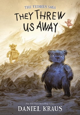 They Threw Us Away (The Teddies Saga, #1)