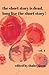 The Short Story is Dead, Long Live the Short Story! Vol. 4 by (ed) Thabo Jijana
