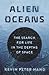 Alien Oceans: The Search fo...