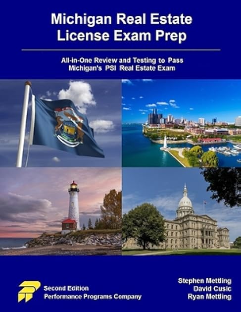 Michigan Real Estate License Exam Prep: All-in-One Review and Testing to Pass Michigan's PSI Real Estate Exam