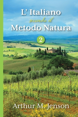 L' Italiano secondo il Metodo Natura, 2 (Italian Edition)