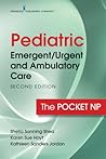 Pediatric Emergent/Urgent and Ambulatory Care: The Pocket NP