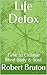 Life Detox: Time to Cleanse Mind Body & Soul