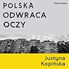 Polska odwraca oczy