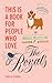 This Is a Book for People Who Love the Royals by Rebecca Stoeker This Is a Book for People Who Love the Royals by Rebecca Stoeker
