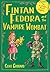 Fintan Fedora and the Vampire Wombat by Clive Goddard