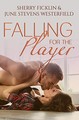 Falling for the Player: A Best Friend's Brother Romance (Playing the Field)