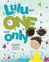 Lulu the One and Only by Lynnette Mawhinney