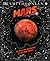 Mars: Explore the Mysteries of the Red Planet