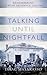 Talking Until Nightfall: Re...