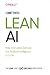 Lean AI: How Innovative Startups Use Artificial Intelligence to Grow