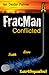 FracMan Conflicted
