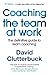 Coaching the Team at Work: The definitive guide to team coaching