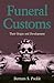 Funeral Customs: Their Origin and Development