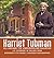 Harriet Tubman - All Aboard...