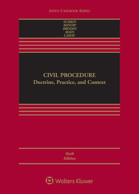 Civil Procedure: Doctrine, Practice, and Context [Connected eBook with Study Center] (Aspen Casebook)