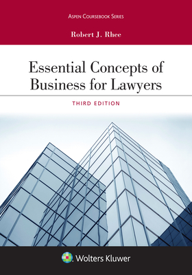 Essential Concepts of Business for Lawyers (Aspen Coursebook Series)