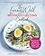 The Living Well Without Lectins Cookbook: 125 Lectin-Free Recipes for Optimum Gut Health, Losing Weight, and Feeling Great