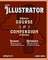 Adobe Illustrator: A Complete Course and Compendium of Features