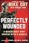Perfectly Wounded by Douglas Michael Day